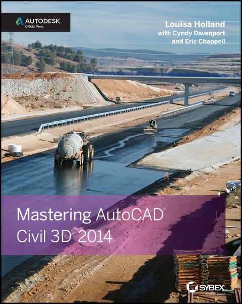 Mastering AutoCAD Civil 3D 2014 - Louisa Holland, Cyndy Davenport, Eric Chappell
