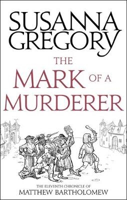 Mark Of A Murderer -  Susanna Gregory