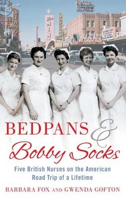 Bedpans And Bobby Socks -  Barbara Fox