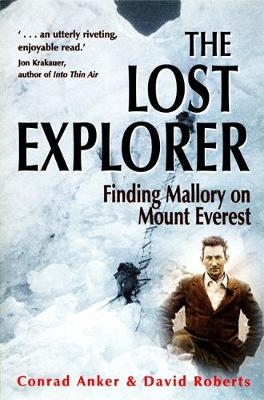 Lost Explorer -  Conrad Anker,  David Roberts