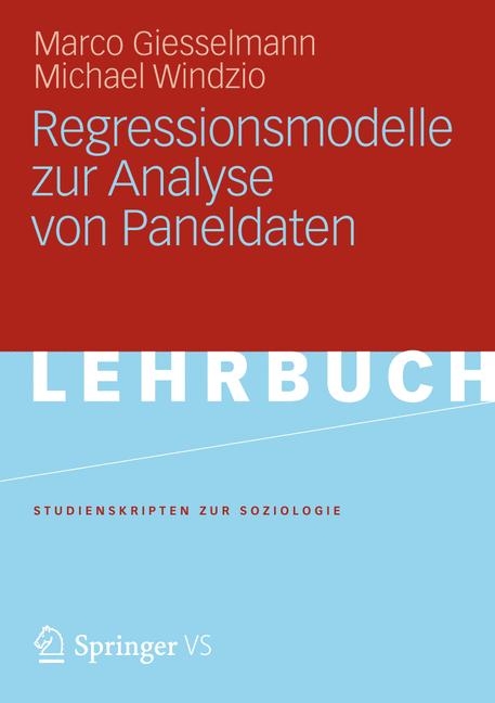 Regressionsmodelle zur Analyse von Paneldaten - Marco Giesselmann, Michael Windzio
