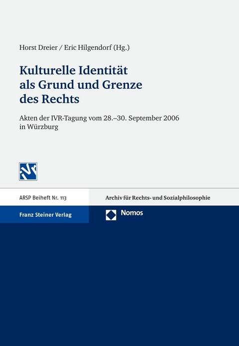 Kulturelle Identit&auml;t als Grund und Grenze des Rechts - 