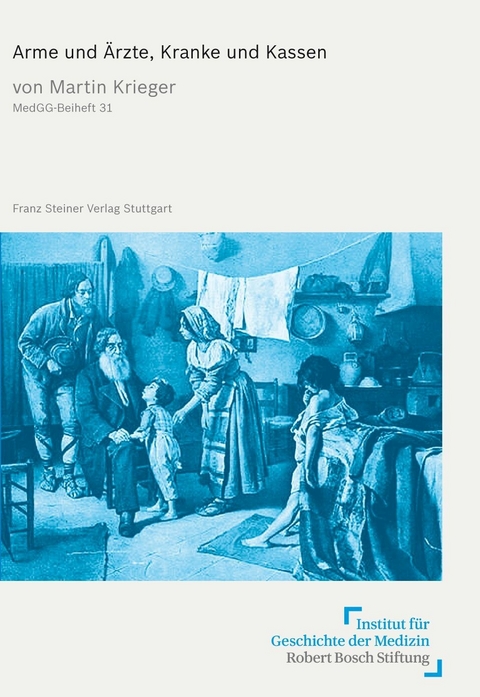 Arme und &Auml;rzte, Kranke und Kassen - Martin Krieger