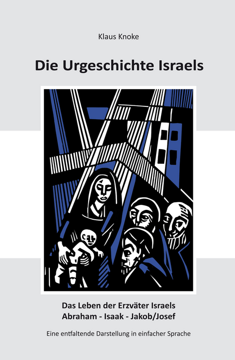Die Urgeschichte Israels - Klaus Knoke