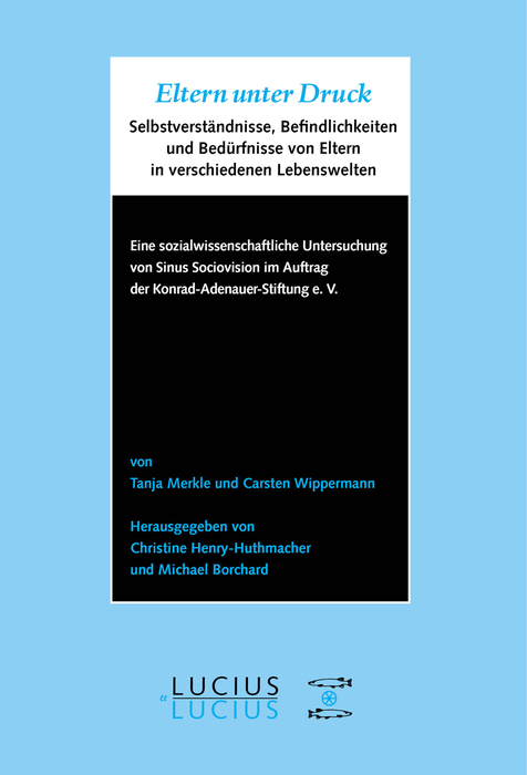 Eltern unter Druck - Tanja Merkle, Carsten Wippermann