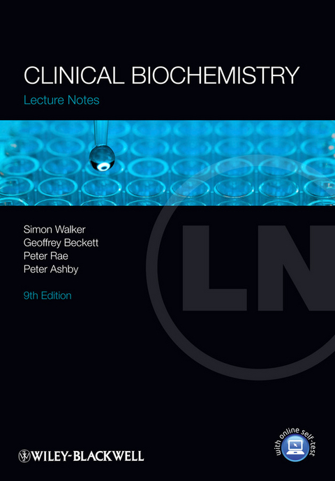 Clinical Biochemistry - Simon W. Walker, Geoffrey J. Beckett, Peter Rae, Peter Ashby