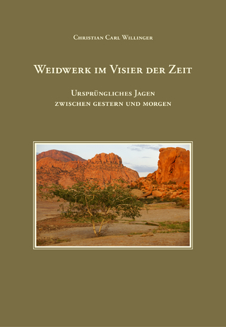 Weidwerk im Visier der Zeit