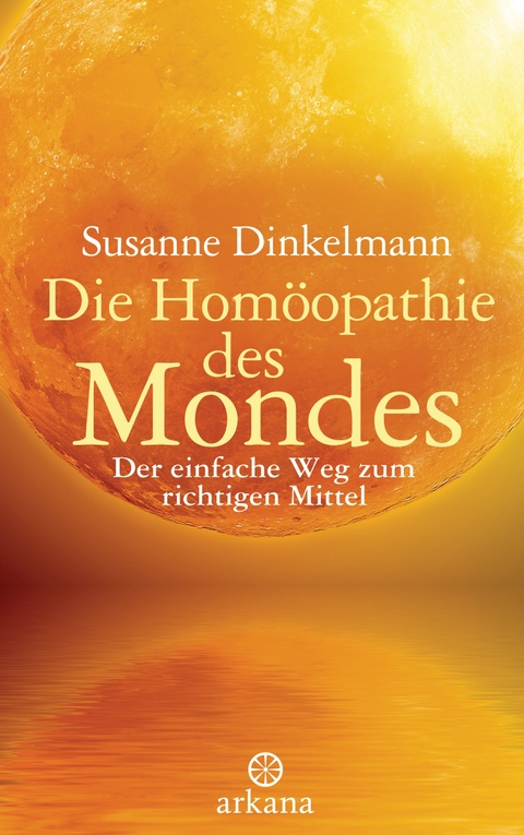 Die Hom&ouml;opathie des Mondes - Susanne Dinkelmann