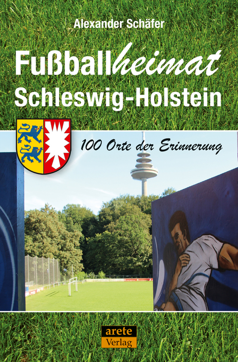 Fu&szlig;ballheimat Schleswig-Holstein - Alexander Sch&auml;fer