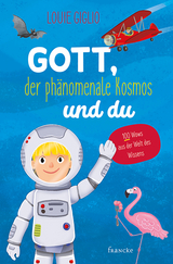 Gott, der ph&auml;nomenale Kosmos und du - Louie Giglio