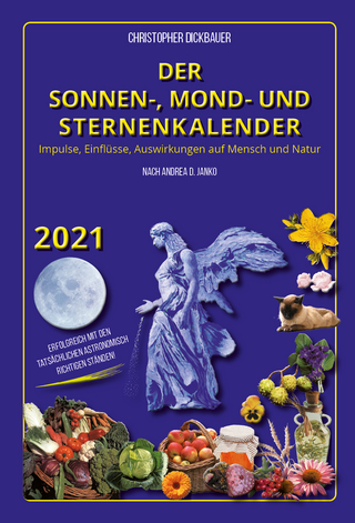 Der Sonnen-, Mond- und Sternenkalender 2021