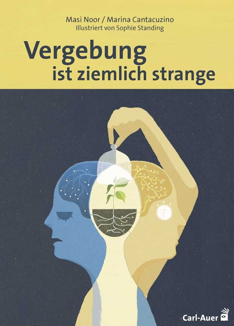 Vergebung ist ziemlich strange - Masi Noor, Marina Cantacuzino