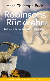 Robinsons R&uuml;ckkehr - Hans Christoph Buch