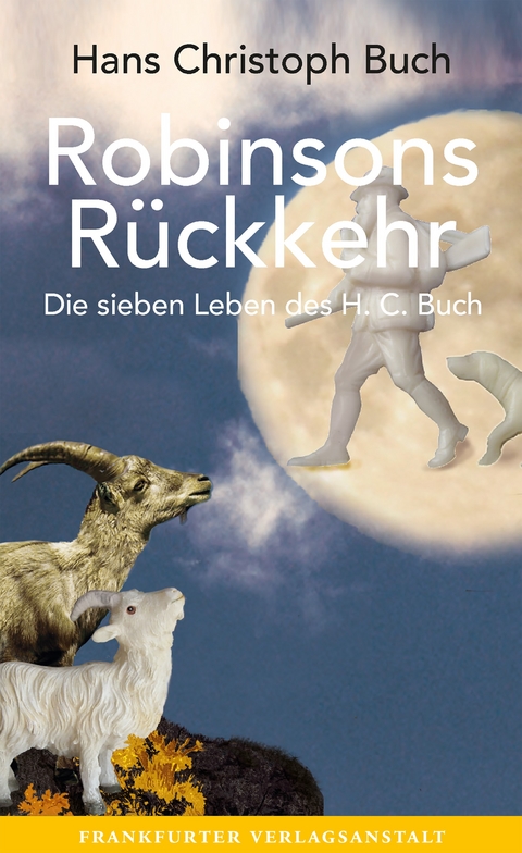 Robinsons R&uuml;ckkehr - Hans Christoph Buch