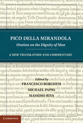 Pico della Mirandola: Oration on the Dignity of Man -  Pico Della Mirandola