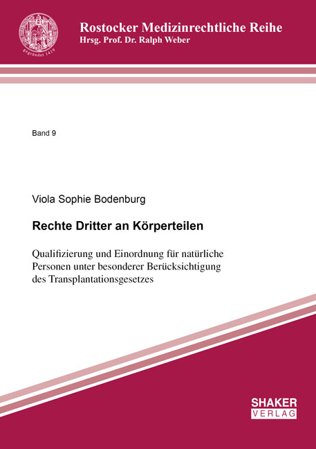 Rechte Dritter an K&ouml;rperteilen - Viola Sophie Bodenburg