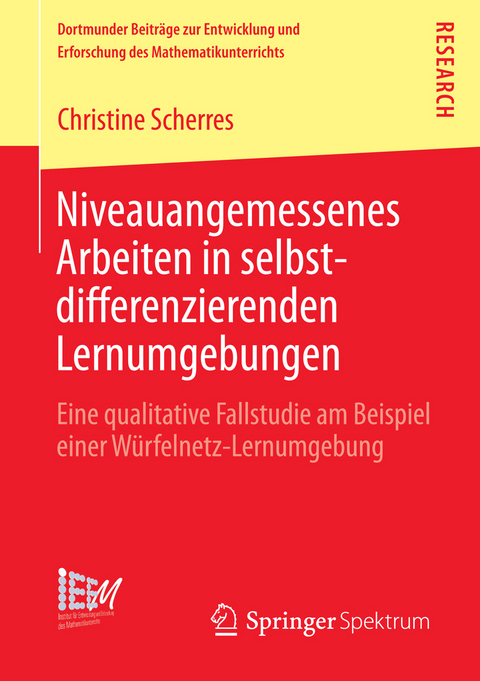 Niveauangemessenes Arbeiten in selbstdifferenzierenden Lernumgebungen - Christine Scherres
