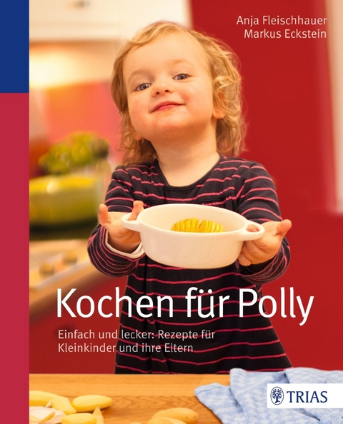 Kochen für Polly - Anja Fleischhauer, Markus Eckstein