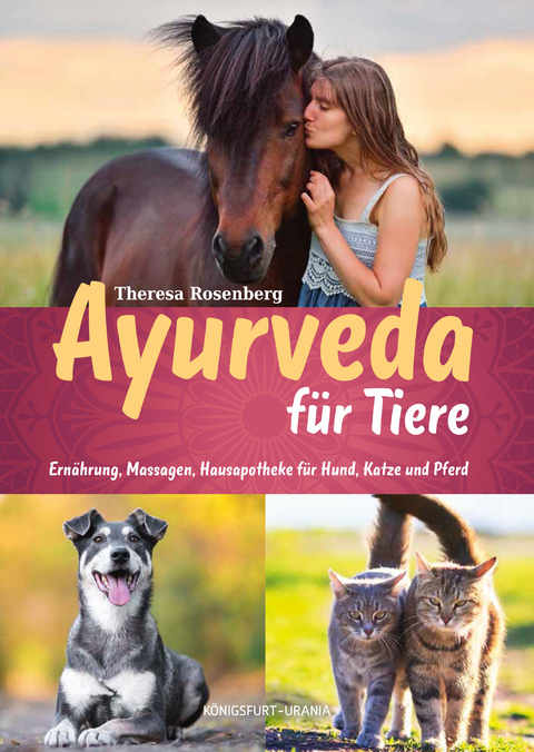 Ayurveda f&uuml;r Tiere - Theresa Rosenberg