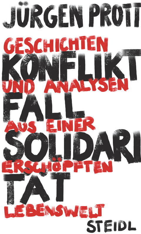 Konfliktfall Solidarit&auml;t - J&uuml;rgen Prott