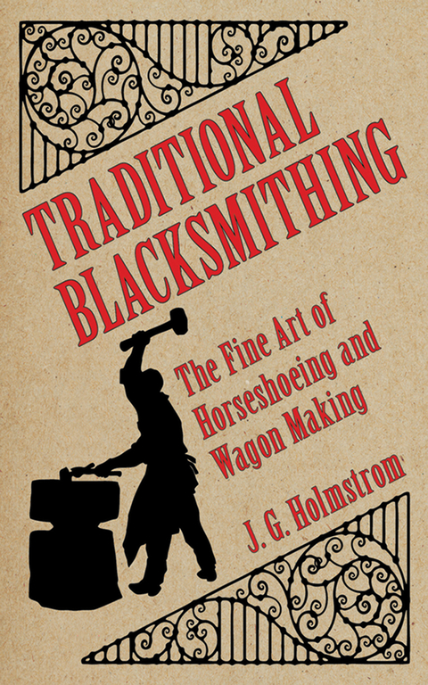 Traditional Blacksmithing -  J. G. Holmstrom