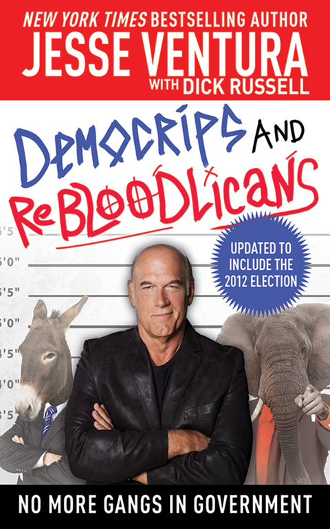 DemoCRIPS and ReBLOODlicans -  Jesse Ventura