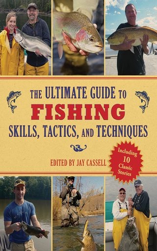 Ultimate Guide to Fishing Skills, Tactics, and Techniques
