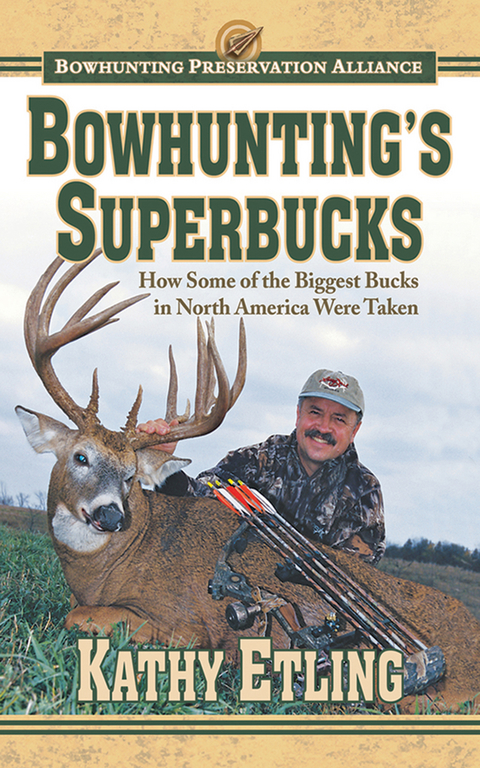 Bowhunting's Superbucks -  Kathy Etling
