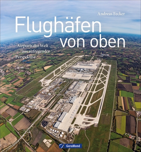 Flugh&auml;fen von oben - Andreas Fecker