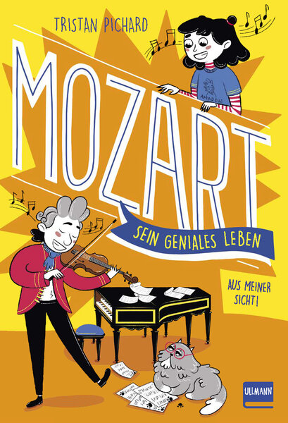 Mozart &ndash; sein geniales Leben - Tristan Pichard