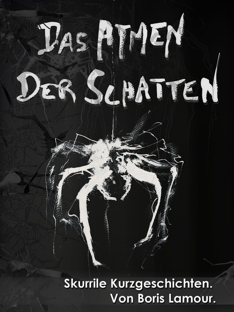 Das Atmen der Schatten - Boris Lamour