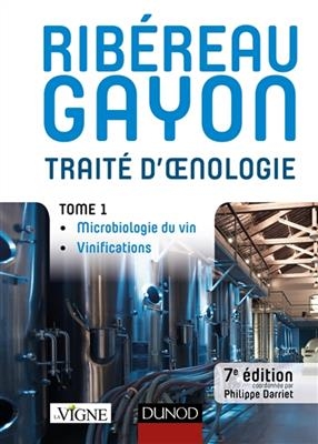 Trait&eacute; d'oenologie. Vol. 1. Microbiologie du vin, vinifications - P. Rib&eacute;reau-Gayon, D. et al. Dubourdieu