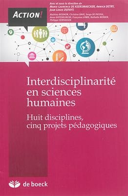 Interdisciplinarité en sciences humaines : huit disciplines, cinq projets pédagogiques -  Dufays