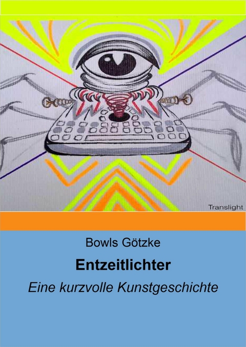 Entzeitlichter - Bowls G&ouml;tzke