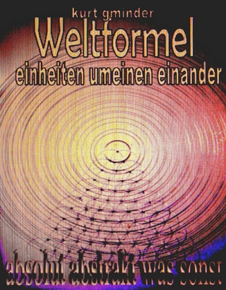 Weltformel: Einheiten umeinen einander