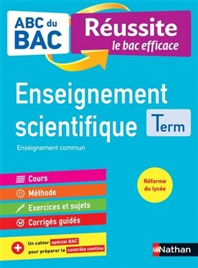 Enseignement scientifique terminale : enseignement commun : r&eacute;forme du lyc&eacute;e - Christian Camara, C. Gaston, K. Marteau-Bazouni
