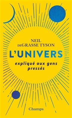 L'univers expliqué aux gens pressés