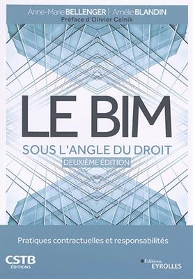 Le BIM sous l'angle du droit : pratiques contractuelles et responsabilit&eacute;s -  Bellenger Blandin