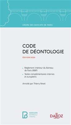 Code de d&eacute;ontologie : &eacute;dition 2020