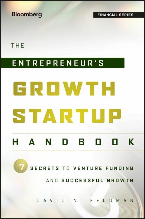 The Entrepreneur's Growth Startup Handbook - David N. Feldman