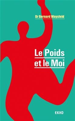 Le poids et le moi