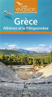 Gr&egrave;ce : Ath&egrave;nes et le P&eacute;loponn&egrave;se
