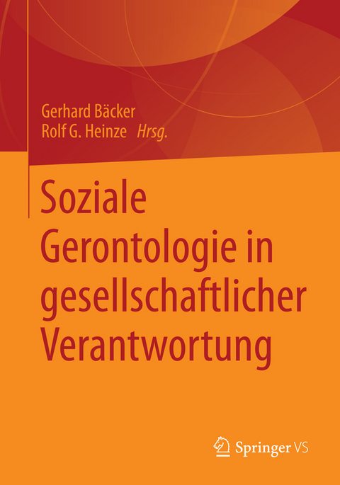 Soziale Gerontologie in gesellschaftlicher Verantwortung - 