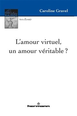 L'amour virtuel, un amour véritable ? -  Gravel-c