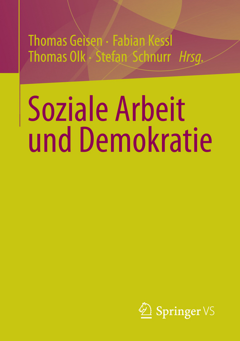Soziale Arbeit und Demokratie - 