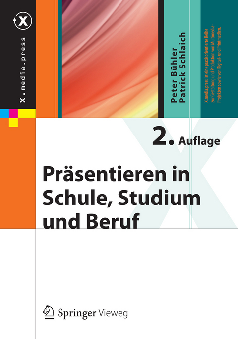 Pr&auml;sentieren in Schule, Studium und Beruf - Peter B&uuml;hler, Patrick Schlaich