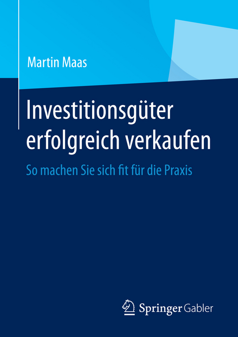 Investitionsg&uuml;ter erfolgreich verkaufen - Martin Maas