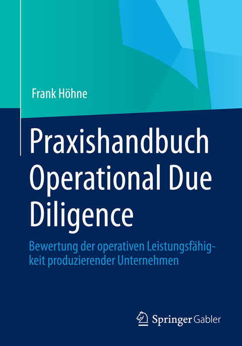 Praxishandbuch Operational Due Diligence - Frank H&ouml;hne