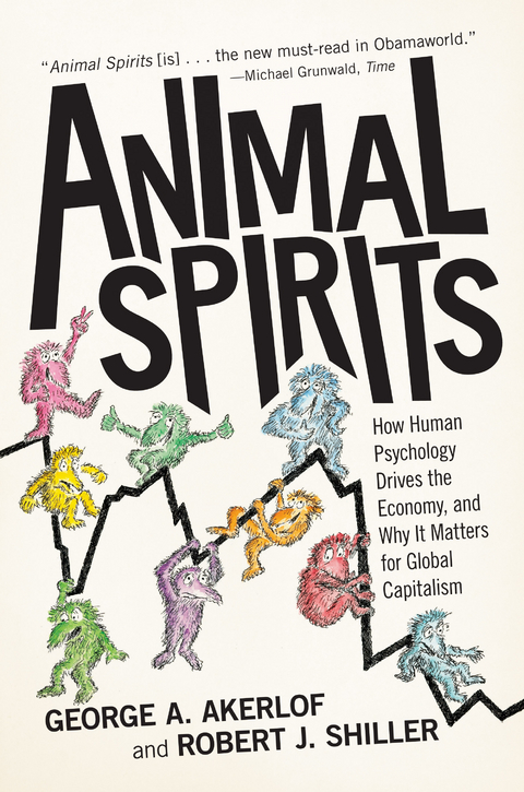 Animal Spirits - George A. Akerlof, Robert J. Shiller
