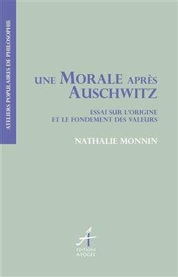 MORALE APRES AUSCHWITZ -UNE-